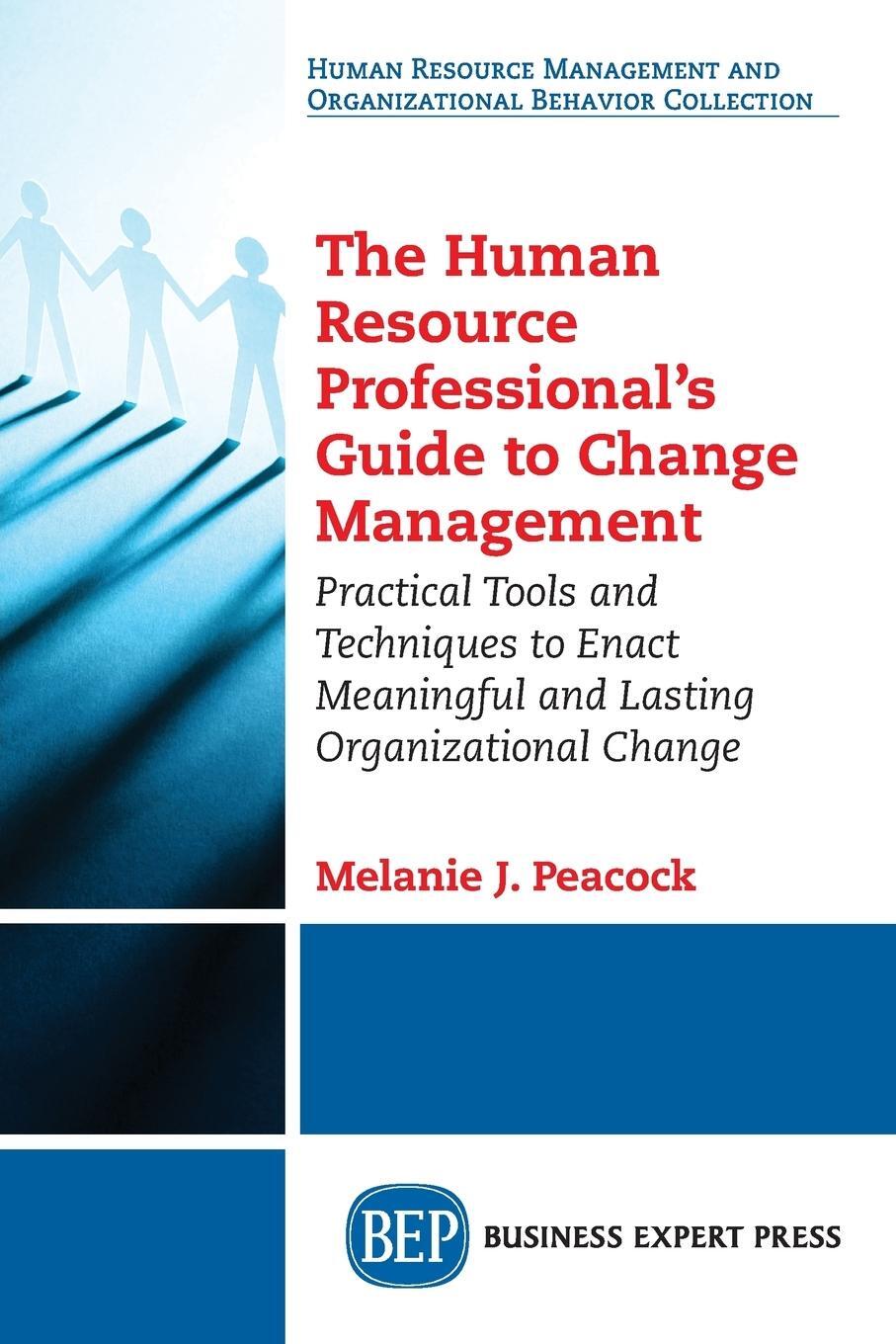 Cover: 9781631577666 | The Human Resource Professional's Guide to Change Management | Peacock