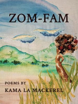 Cover: 9781999058845 | Zom-Fam | Kama La Mackerel | Taschenbuch | Kartoniert / Broschiert