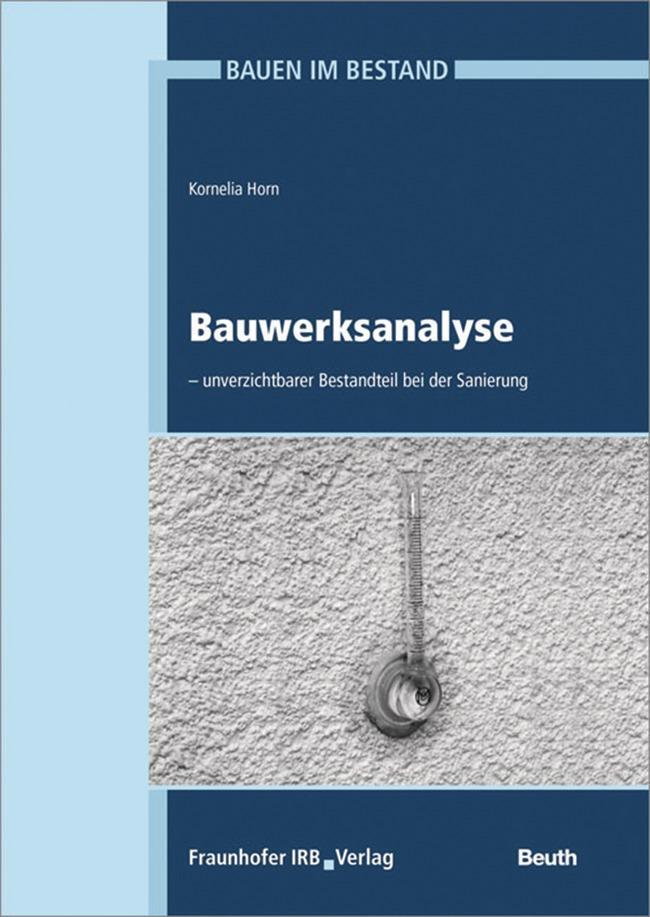 Cover: 9783410256076 | Bauen im Bestand | Kornelia Horn | Taschenbuch | Beuth Praxis | 2020