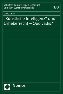 Cover: 9783848785803 | "Künstliche Intelligenz" und Urheberrecht - Quo vadis? | David Linke