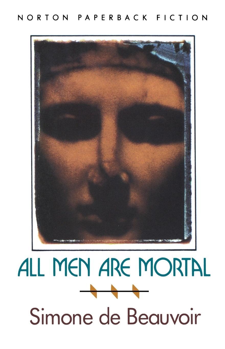 Cover: 9780393308457 | All Men Are Mortal | Simone de Beauvoir | Taschenbuch | Paperback