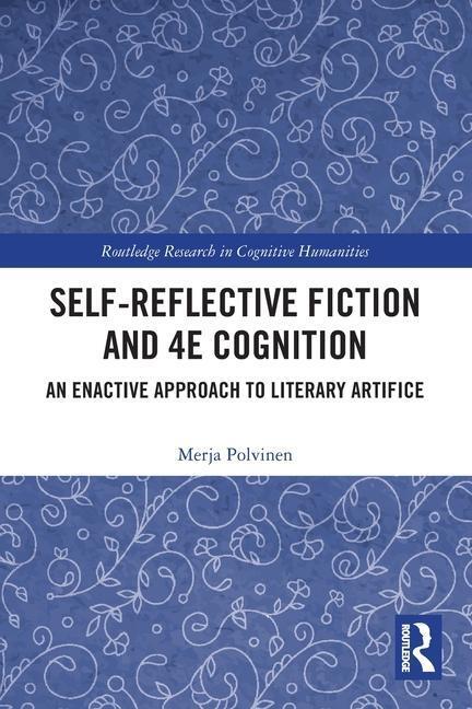 Cover: 9781032263748 | Self-Reflective Fiction and 4E Cognition | Merja Polvinen | Buch