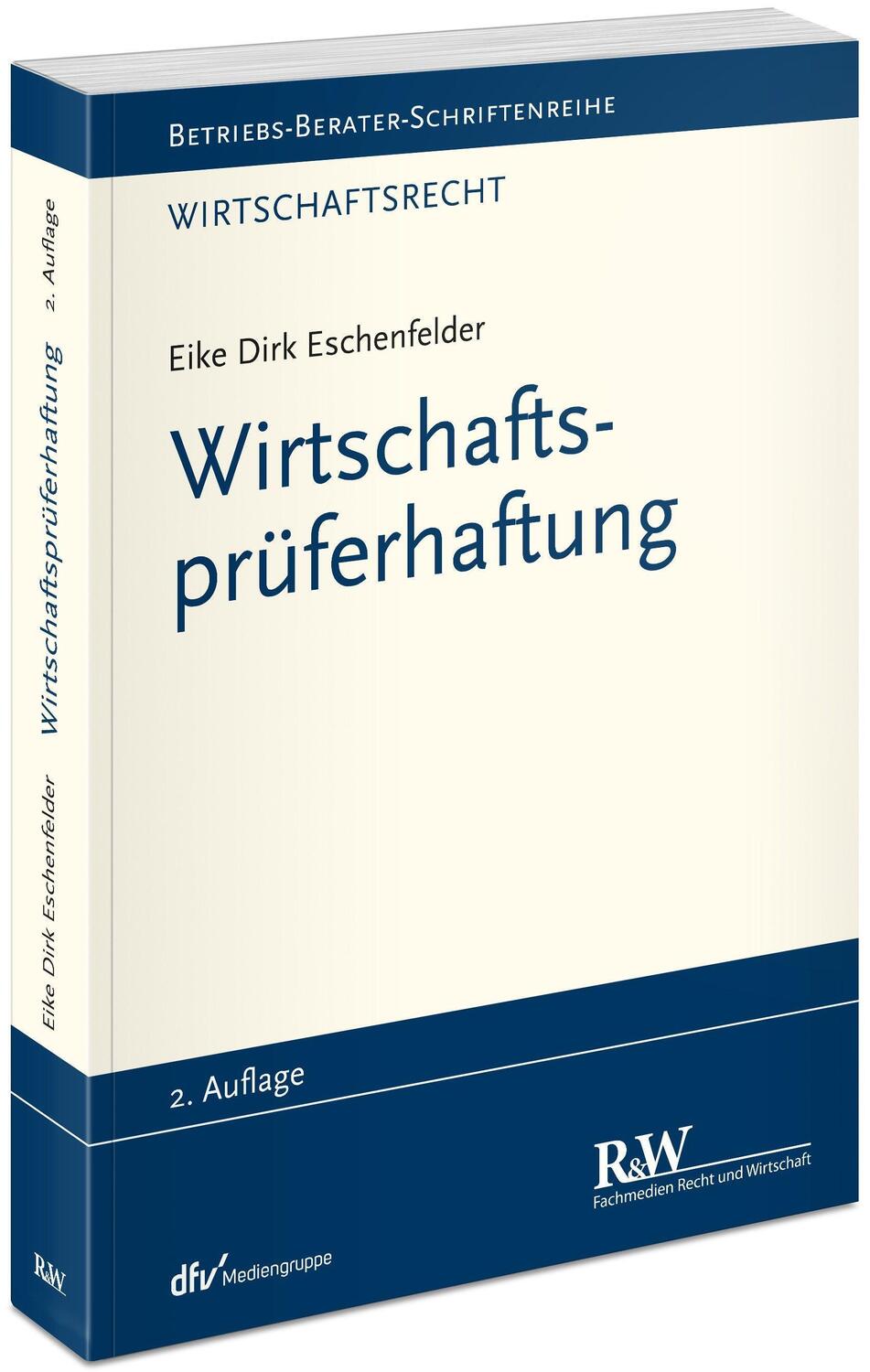 Cover: 9783800518135 | Wirtschaftsprüferhaftung | Eike Dirk Eschenfelder | Taschenbuch | 2023
