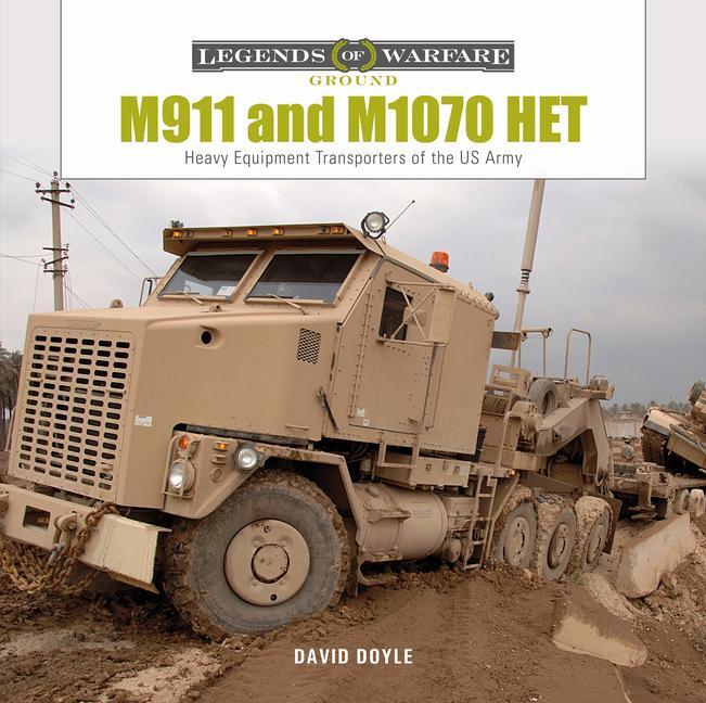 Cover: 9780764363481 | M911 and M1070 Het: Heavy-Equipment Transporters of the US Army | Buch