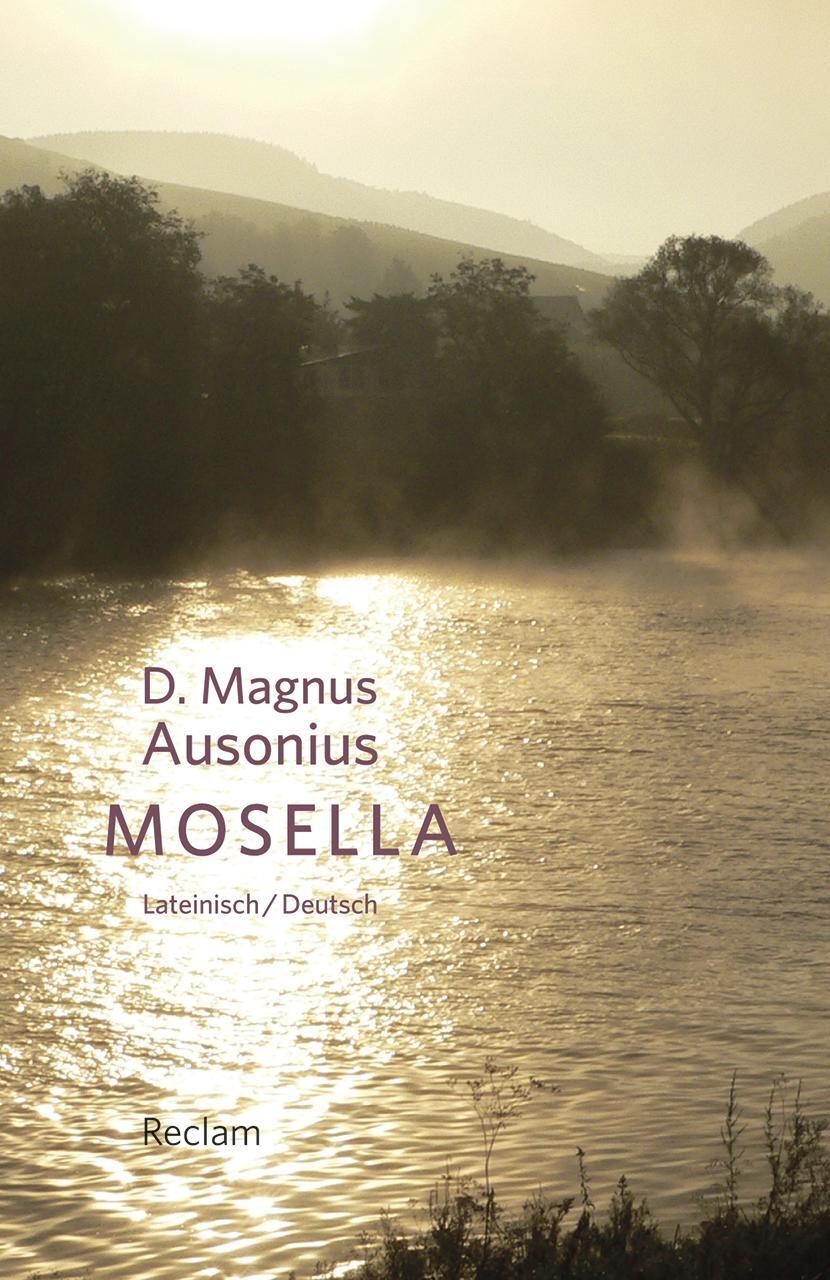 Cover: 9783150191835 | Mosella / Die Mosel | D. Magnus Ausonius | Taschenbuch | Deutsch