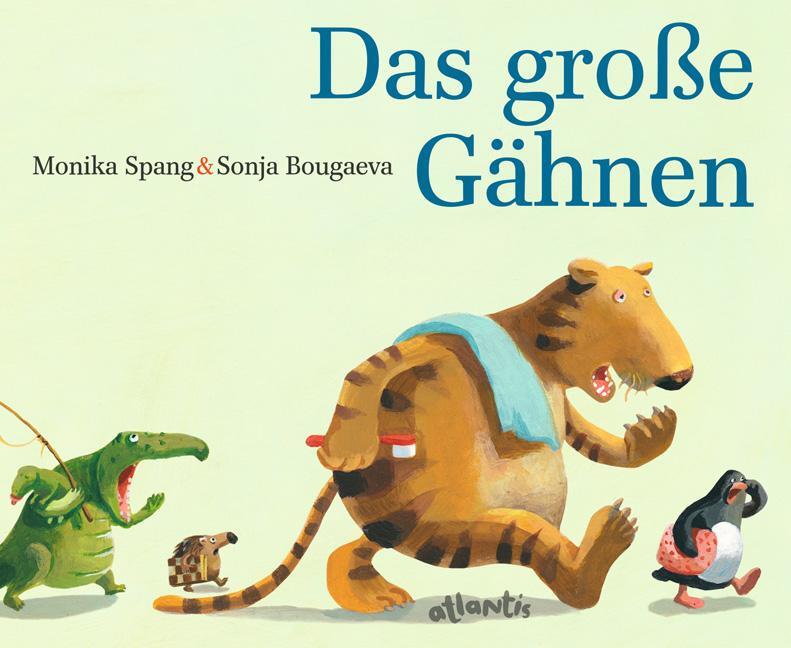 Cover: 9783715205304 | Das große Gähnen | Eine Zoo- und Gutenacht-Geschichte | Monika Spang