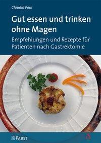 Cover: 9783958534155 | Gut essen und trinken ohne Magen | Claudia Paul | Taschenbuch | 2019