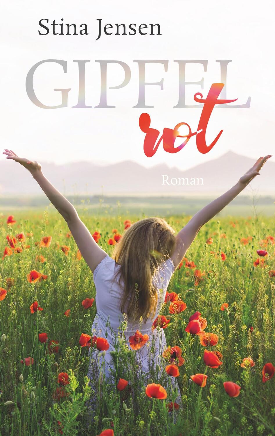 Cover: 9783749436439 | GIPFELrot | Liebesroman | Stina Jensen | Taschenbuch | Books on Demand