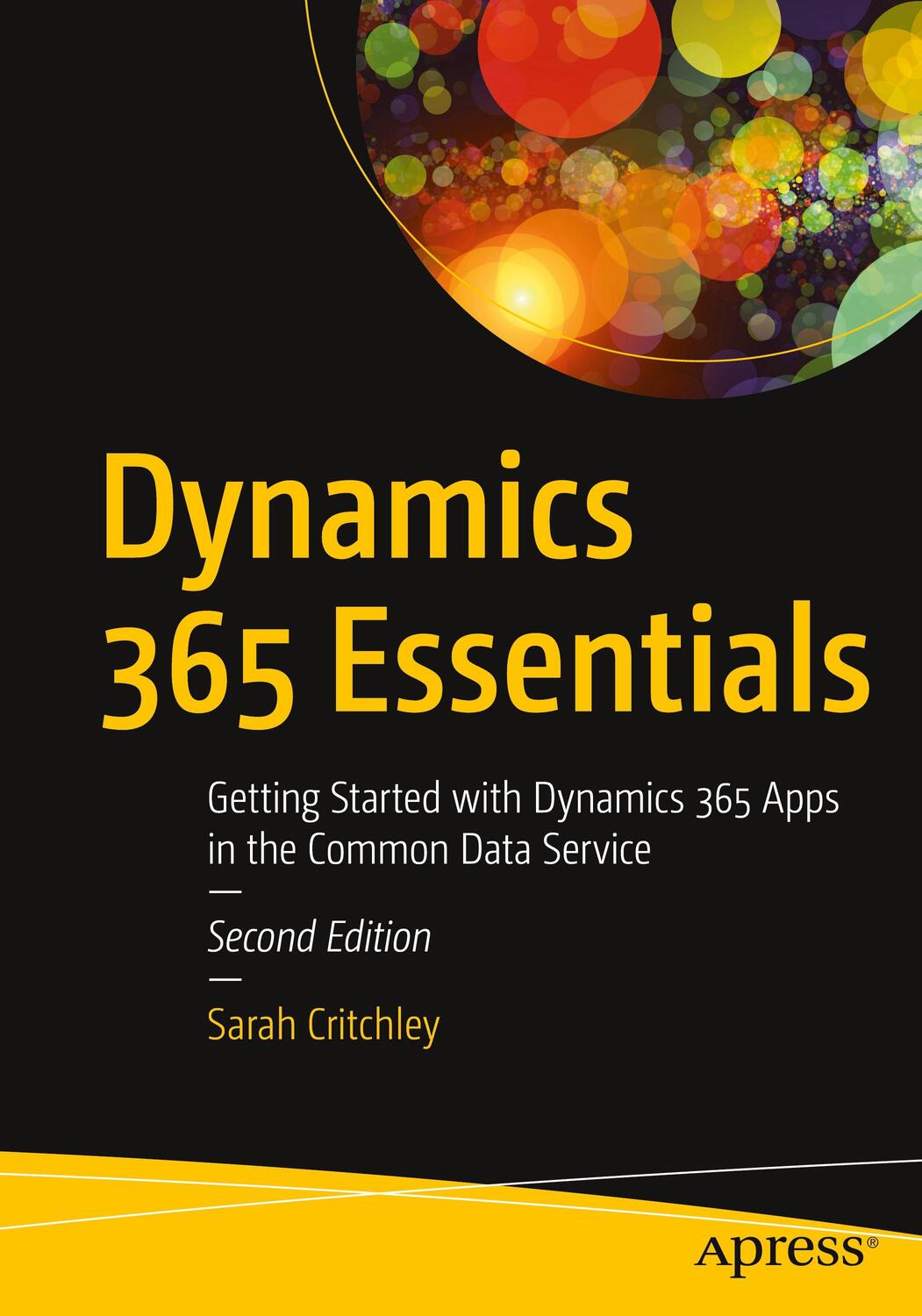 Cover: 9781484259108 | Dynamics 365 Essentials: Getting Started with Dynamics 365 Apps in...