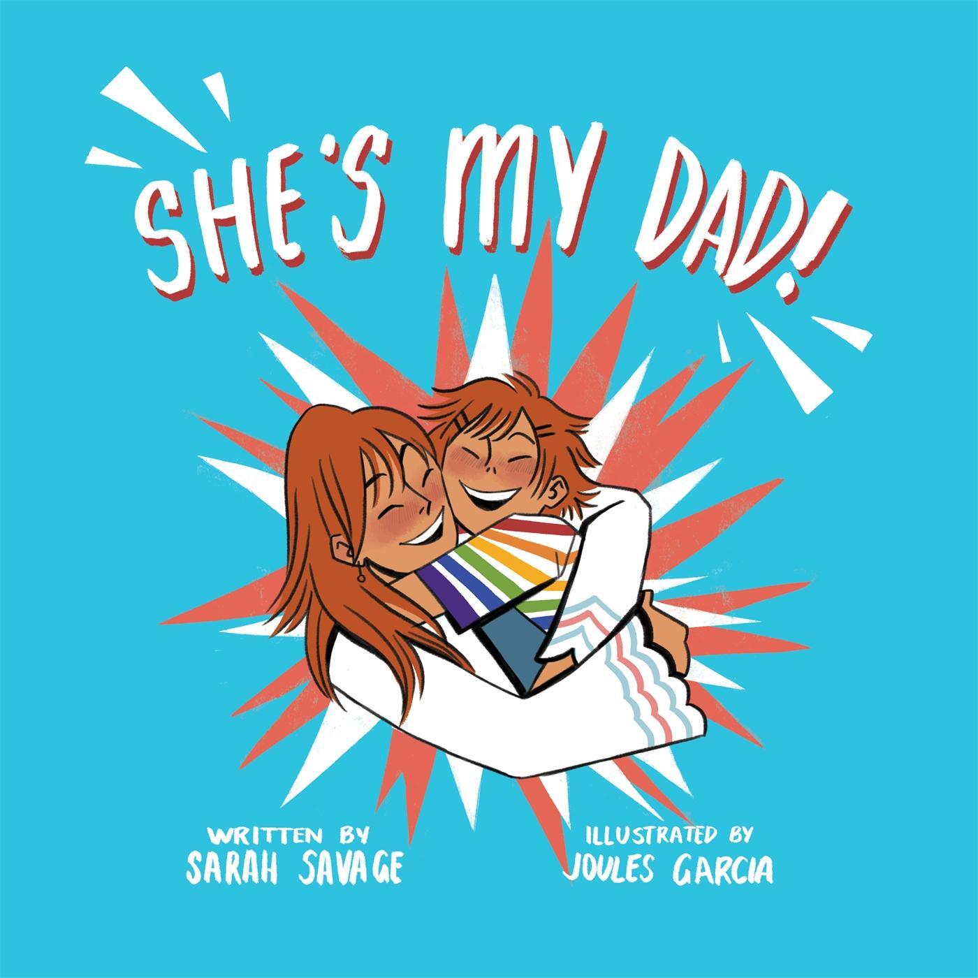 Cover: 9781785926150 | She's My Dad! | Sarah Savage | Buch | Gebunden | Englisch | 2020