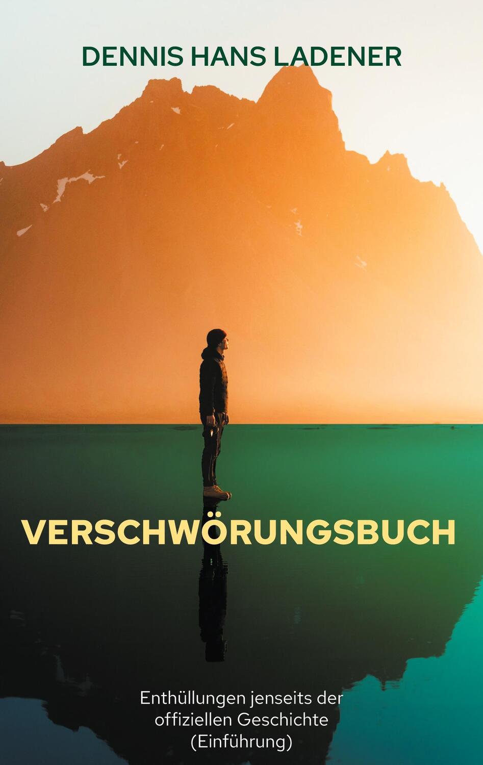 Cover: 9783759777195 | Verschwörungsbuch | Dennis Hans Ladener | Taschenbuch | Paperback