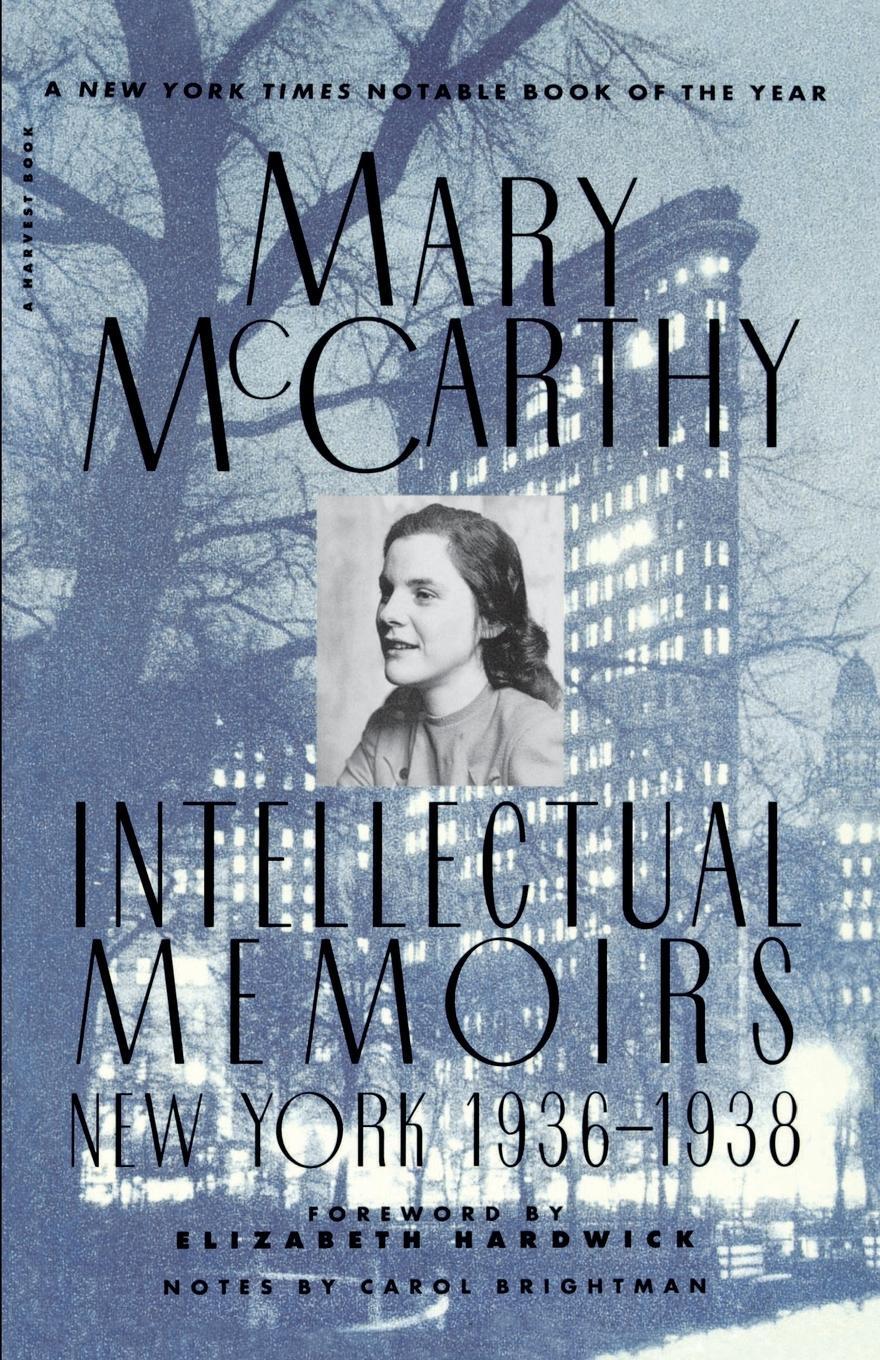 Cover: 9780156447874 | Intellectual Memoirs | New York, 1936-1938 | Mary Mccarthy | Buch