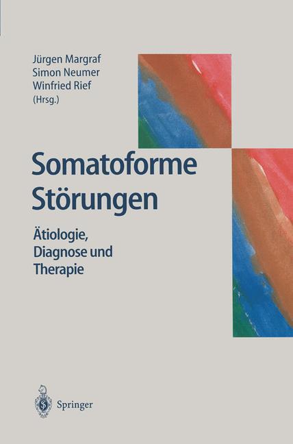 Cover: 9783540640127 | Somatoforme Störungen | Ätiologie, Diagnose und Therapie | Taschenbuch