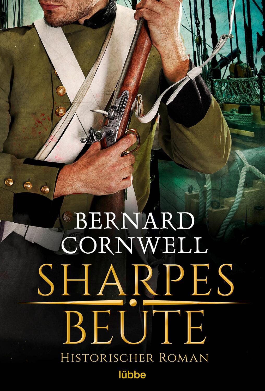 Cover: 9783404189687 | Sharpes Beute | Historischer Roman | Bernard Cornwell | Taschenbuch
