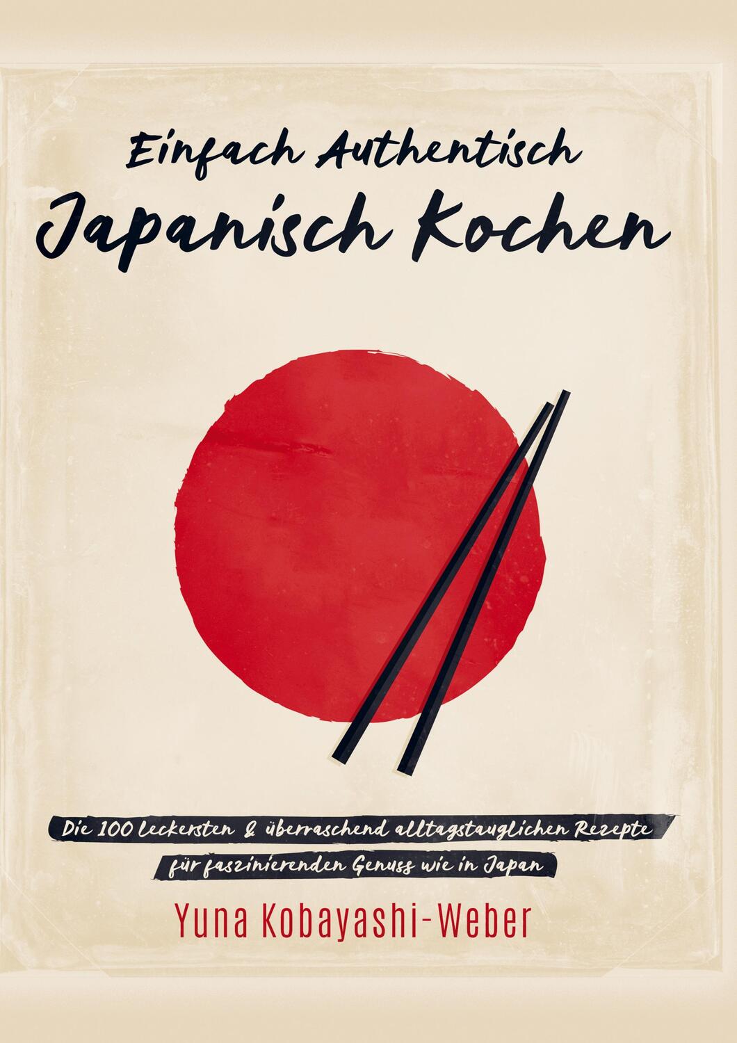Cover: 9789403643878 | Einfach authentisch japanisch kochen | Yuna Kobayashi-Weber | Buch