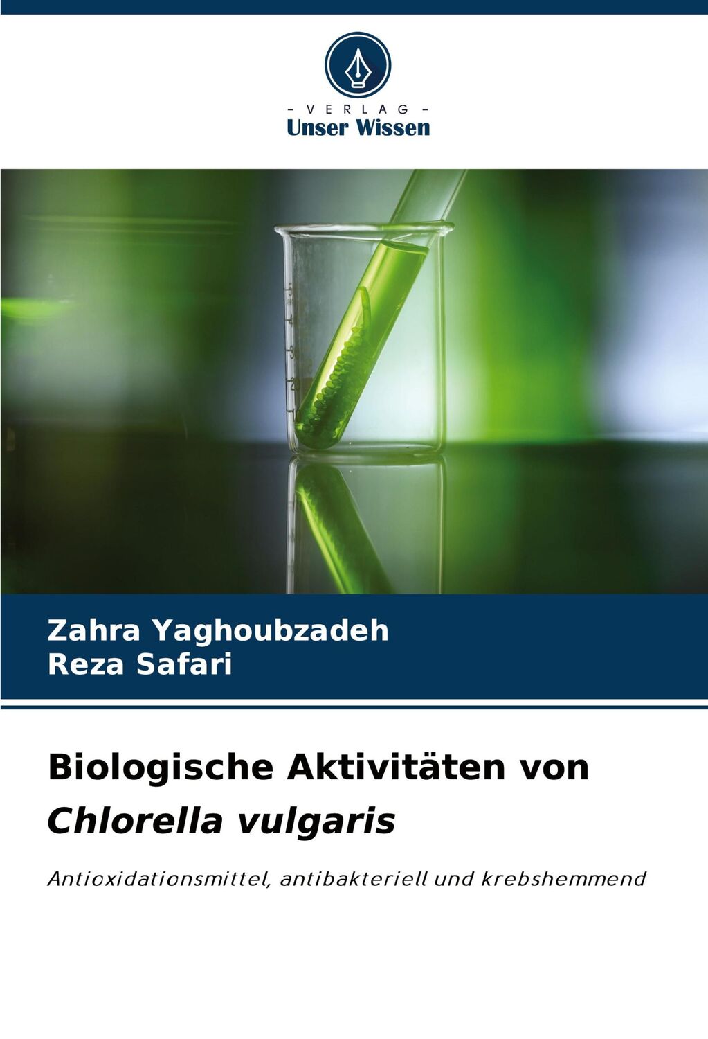 Cover: 9786207568888 | Biologische Aktivitäten von Chlorella vulgaris | Yaghoubzadeh (u. a.)