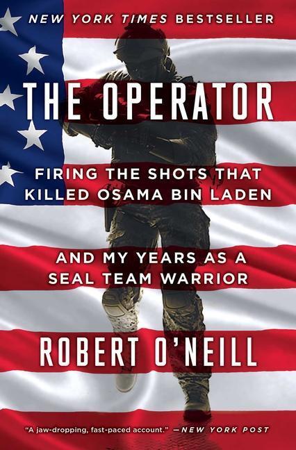 Cover: 9781501145049 | The Operator: Firing the Shots That Killed Osama Bin Laden and My...