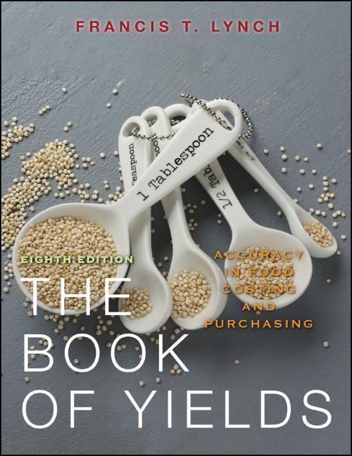 Cover: 9780470197493 | The Book of Yields | Accuracy in Food Costing and Purchasing | Lynch