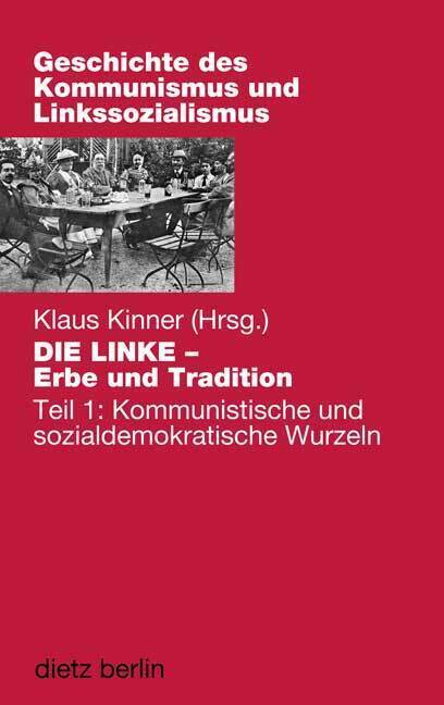 Cover: 9783320022129 | DIE LINKE - Erbe und Tradition | Buch | 320 S. | Deutsch | 2010