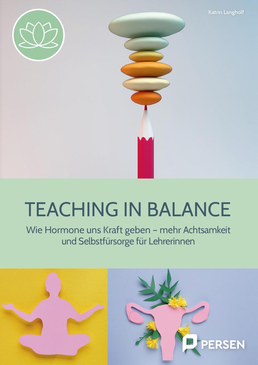 Cover: 9783403211174 | Teaching in balance | Katrin Langholf | Broschüre | 51 S. | Deutsch