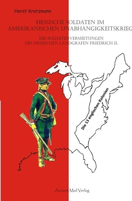 Cover: 9783944198743 | Hessische Soldaten im Amerikanischen Unabhängigkeitskrieg | Kratzmann