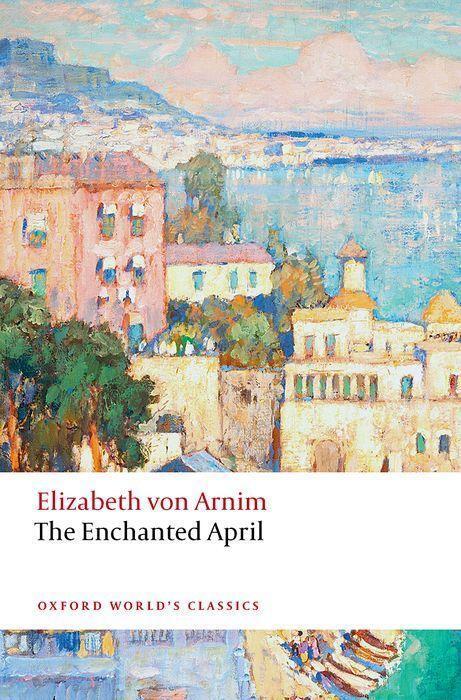 Cover: 9780198859093 | The Enchanted April | Elizabeth von Arnim | Taschenbuch | Englisch