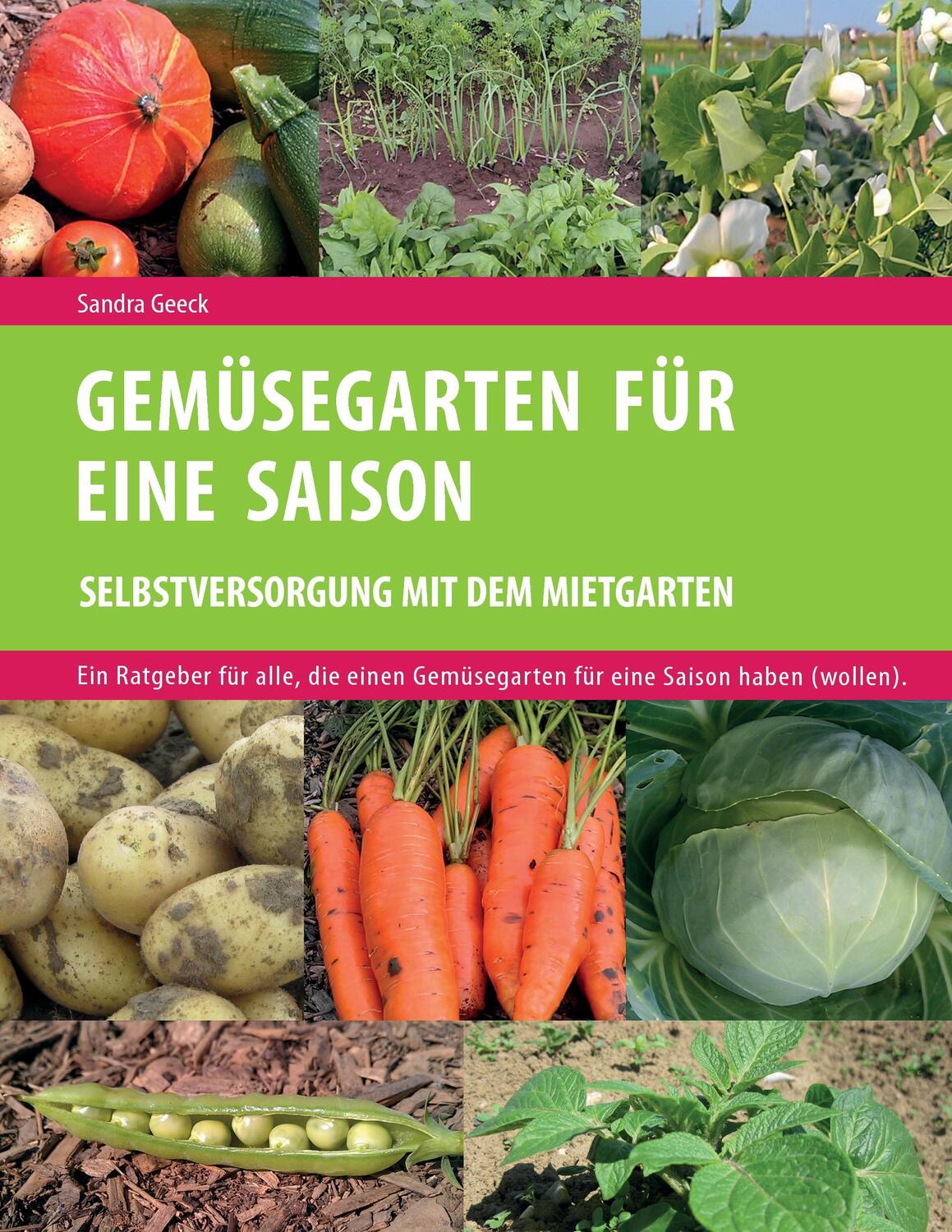 Cover: 9783735788221 | Gemüsegarten für eine Saison | Selbstversorgung mit dem Mietgarten