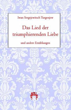 Cover: 9783958160033 | Das Lied der triumphierenden Liebe | und andere Erzählungen | Buch