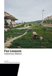 Cover: 9783038601692 | Fez Lessons | Harry Gugger | Taschenbuch | 204 S. | Englisch | 2019