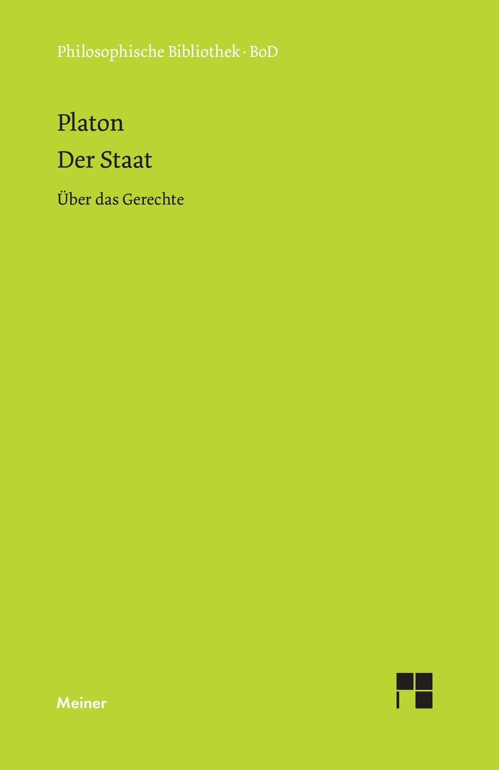 Cover: 9783787309306 | Der Staat | Über das Gerechte | Platon | Buch | 550 S. | Deutsch