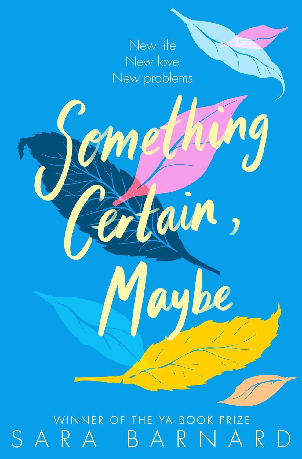 Cover: 9781529003604 | Something Certain, Maybe | Sara Barnard | Taschenbuch | Englisch