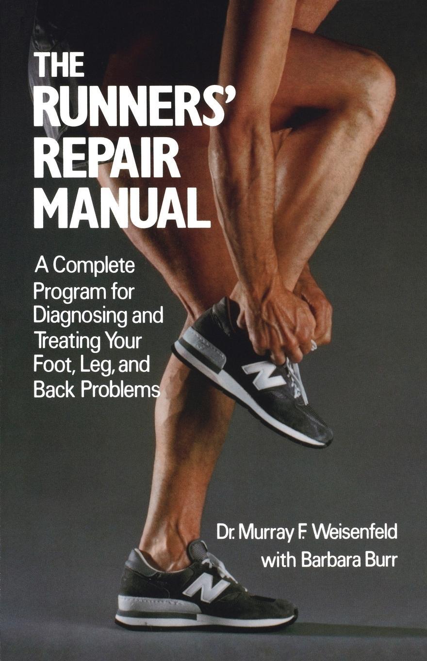 Cover: 9780312695972 | The Runners' Repair Manual | Murray Weisenfeld | Taschenbuch | 1981