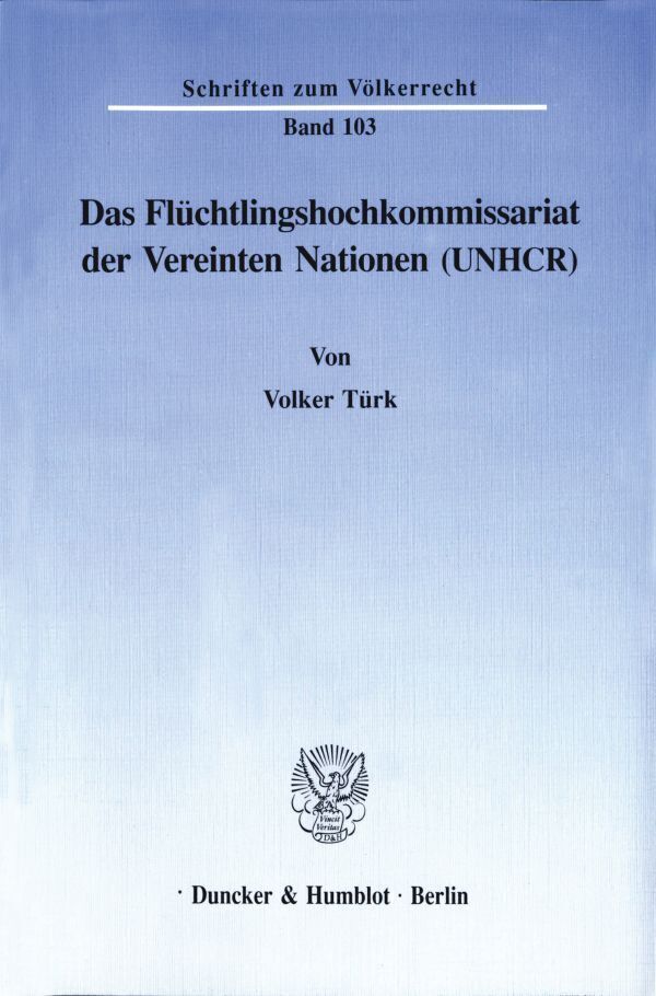 Cover: 9783428075584 | Das Flüchtlingshochkommissariat der Vereinten Nationen (UNHCR). | Türk