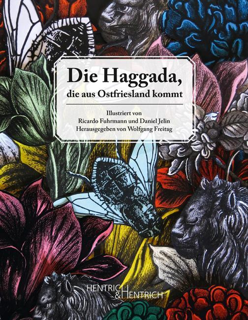 Cover: 9783955652036 | Die Haggada, die aus Ostfriesland kommt | Wolfgang Freitag | Buch