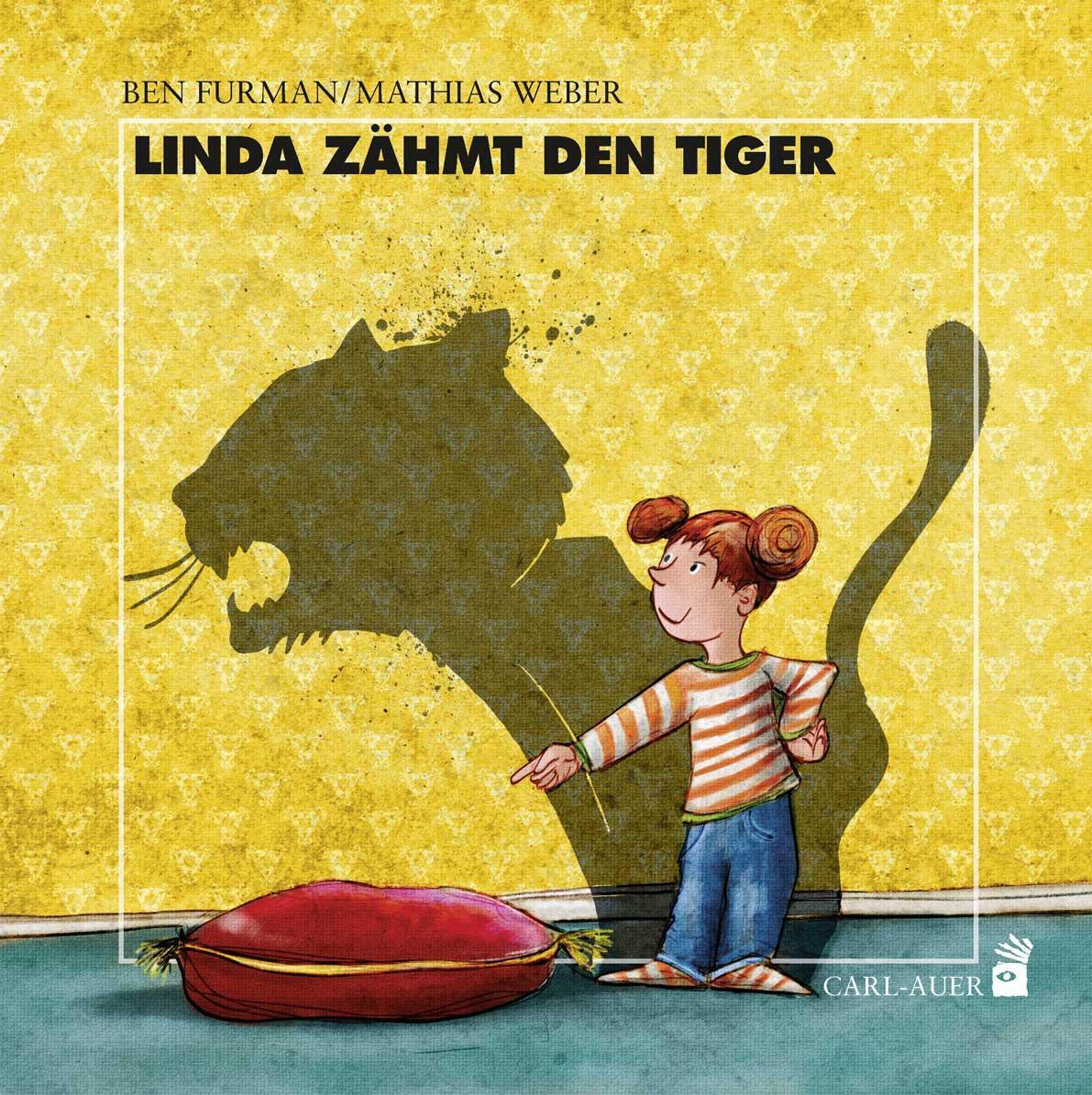 Cover: 9783849702274 | Linda zähmt den Tiger | Ben Furman | Buch | Carl-Auer Kids | Deutsch