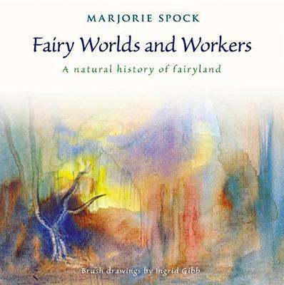 Cover: 9781621480259 | Fairy Worlds and Workers | A Natural History of Fairyland | Spock