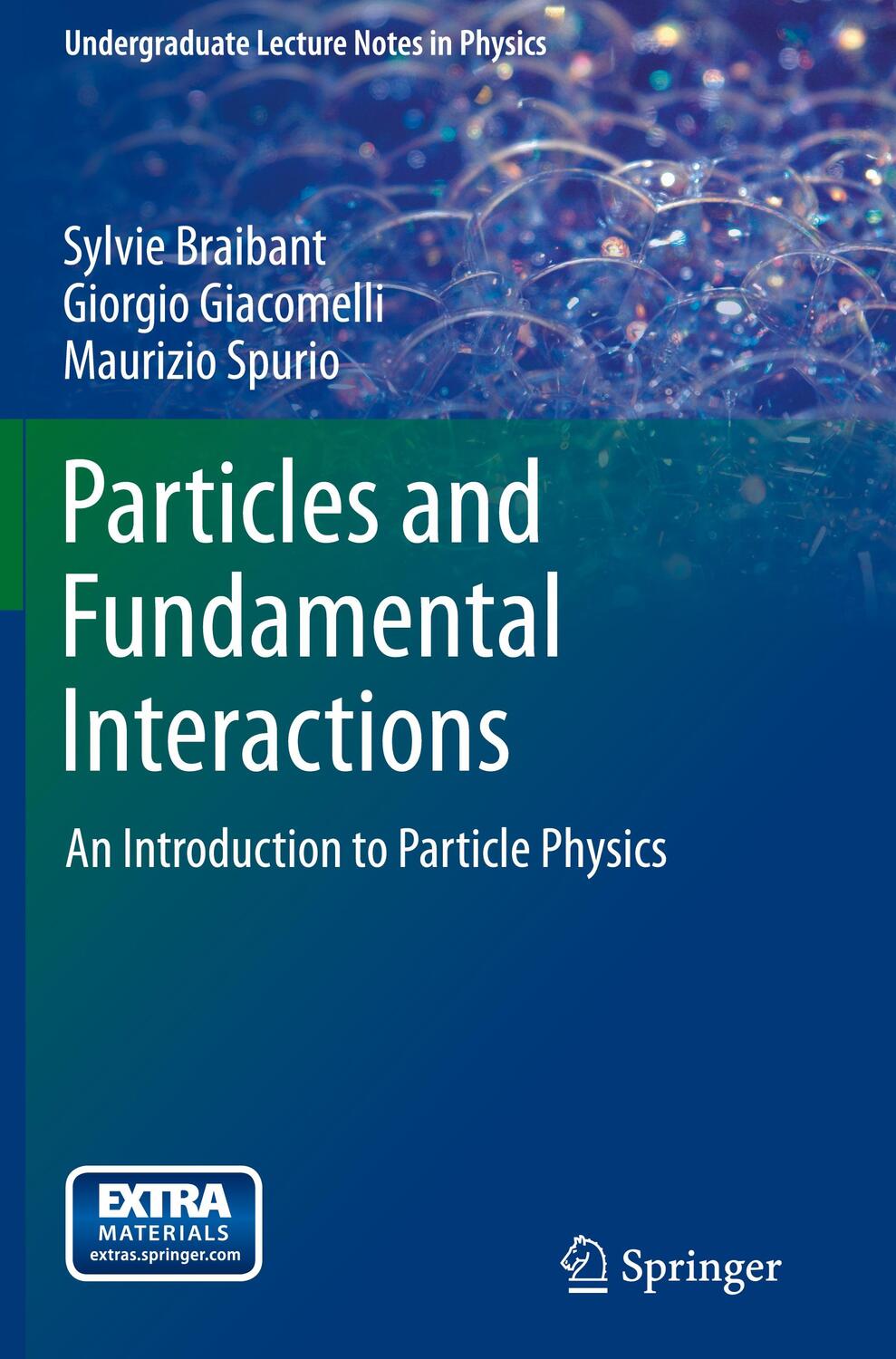 Cover: 9789400724631 | Particles and Fundamental Interactions | Sylvie Braibant (u. a.)