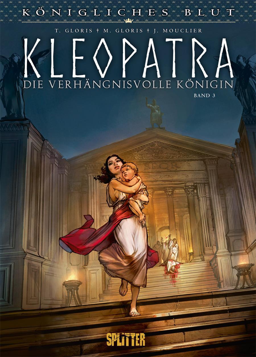 Cover: 9783962192389 | Königliches Blut: Kleopatra. Band 3 | Thierry Gloris (u. a.) | Buch