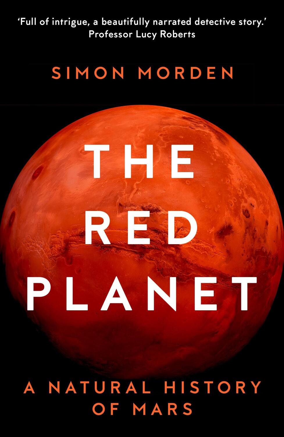 Cover: 9781783966615 | The Red Planet | A Natural History of Mars | Simon Morden | Buch