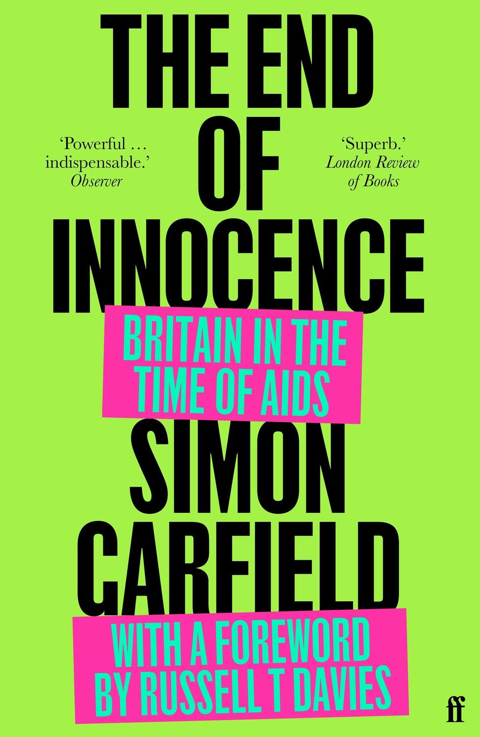 Cover: 9780571371020 | The End of Innocence | Britain in the Time of AIDS | Simon Garfield