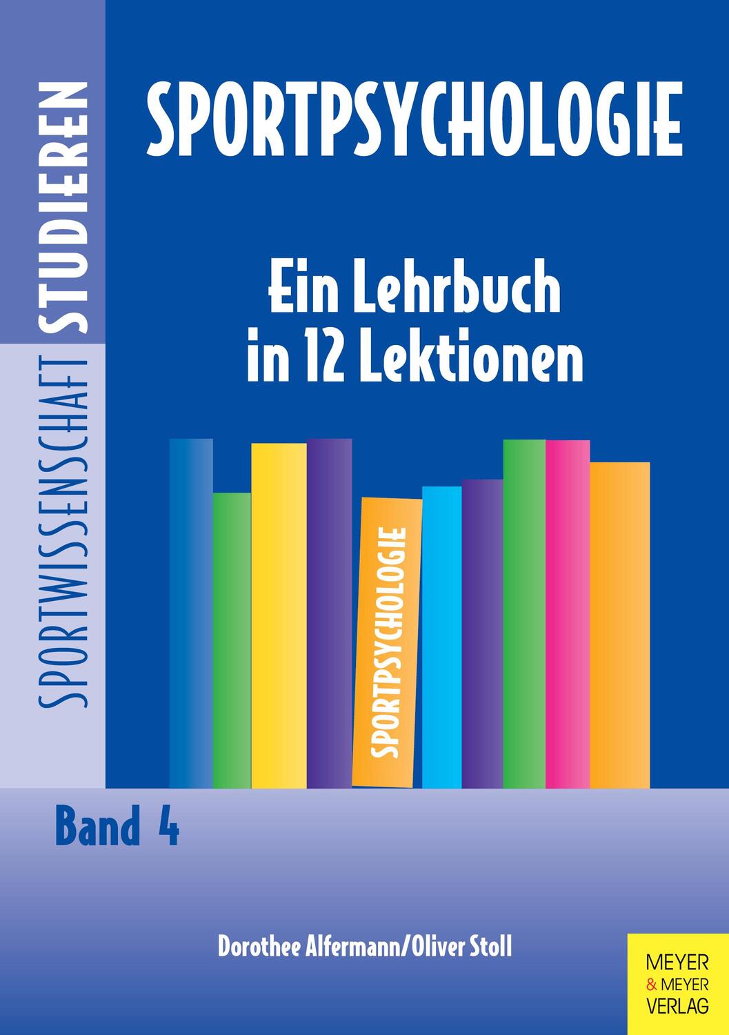 Cover: 9783840375217 | Sportpsychologie | Ein Lehrbuch in 12 Lektionen | Alfermann (u. a.)