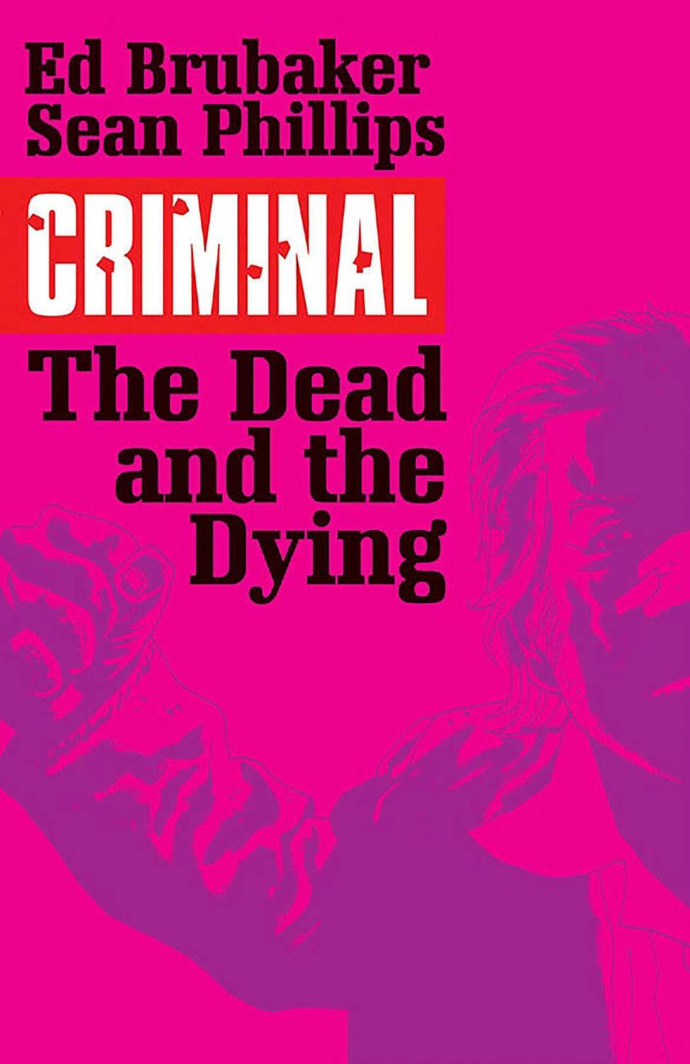 Cover: 9781632152336 | Criminal Volume 3: The Dead and the Dying | Ed Brubaker | Taschenbuch