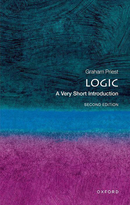 Cover: 9780198811701 | Logic: A Very Short Introduction | Graham Priest | Taschenbuch | 2017