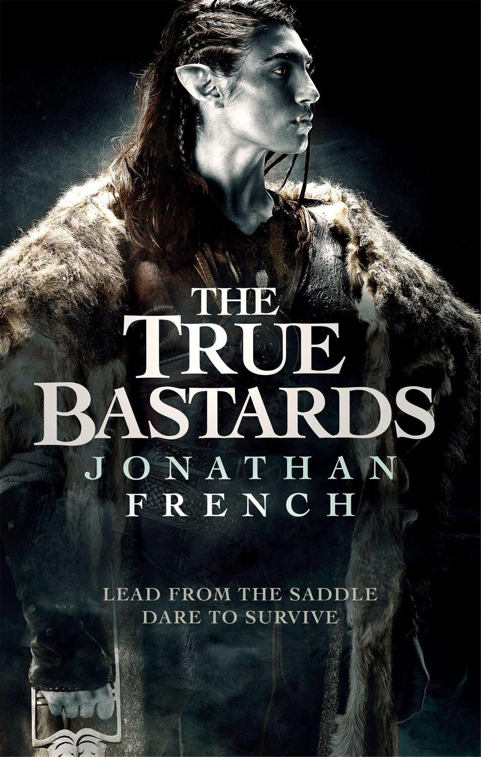 Cover: 9780356511665 | The True Bastards | Book Two of the Lot Lands | Jonathan French | Buch