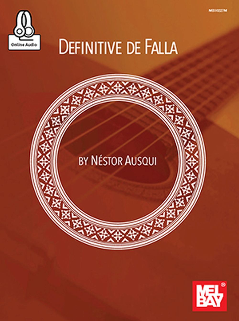 Cover: 9780786696079 | Defintive De Falla | Nestor Ausqui | Buch + Online-Audio | 2019