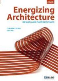 Cover: 9783939633716 | Energizing Architecture | Design und Photovoltaik | Buch | 192 S.