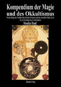 Cover: 9783890945552 | Kompendium der Magie und des Okkultismus | Monika Hauf | Taschenbuch