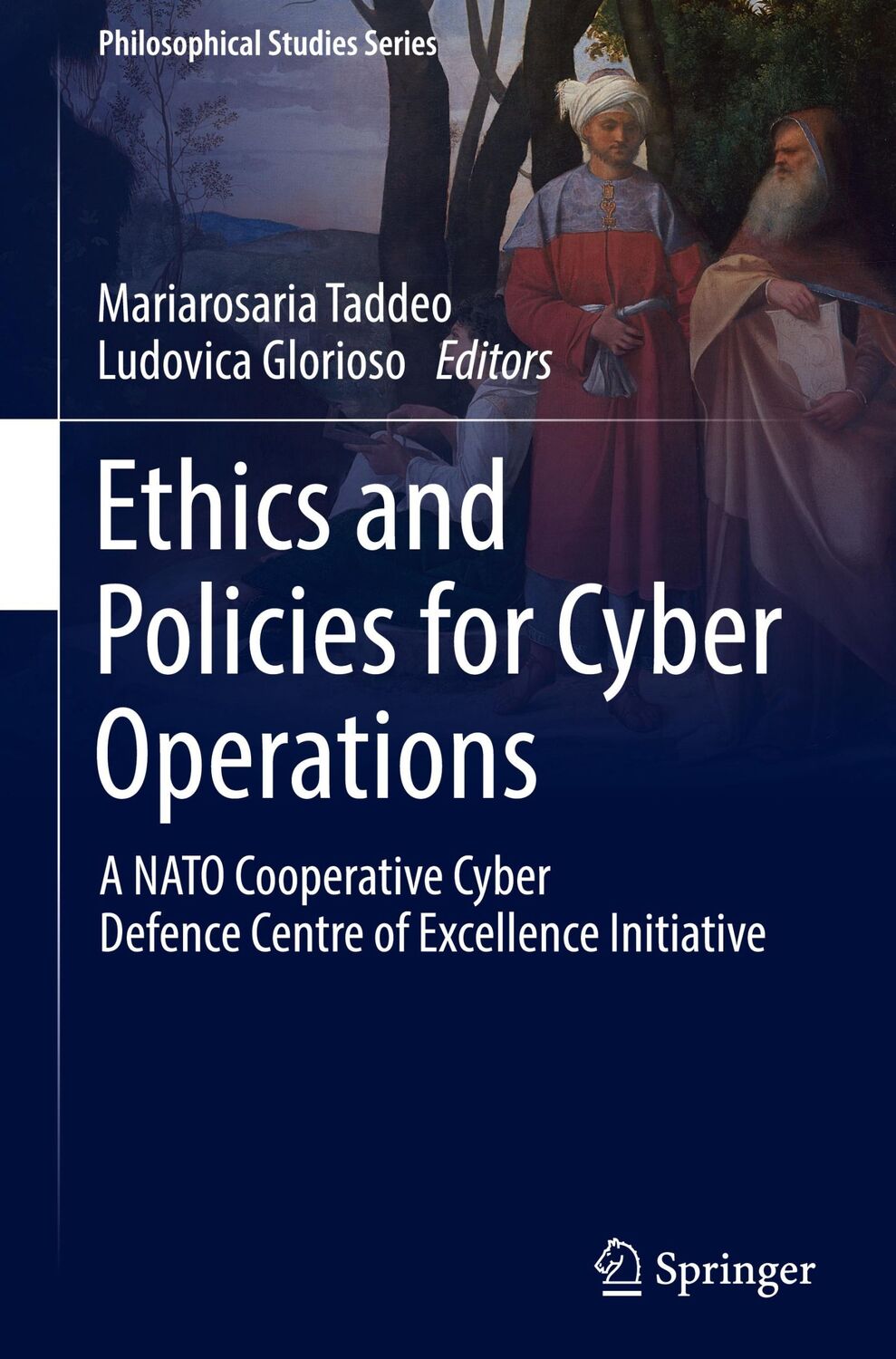 Cover: 9783319452999 | Ethics and Policies for Cyber Operations | Ludovica Glorioso (u. a.)