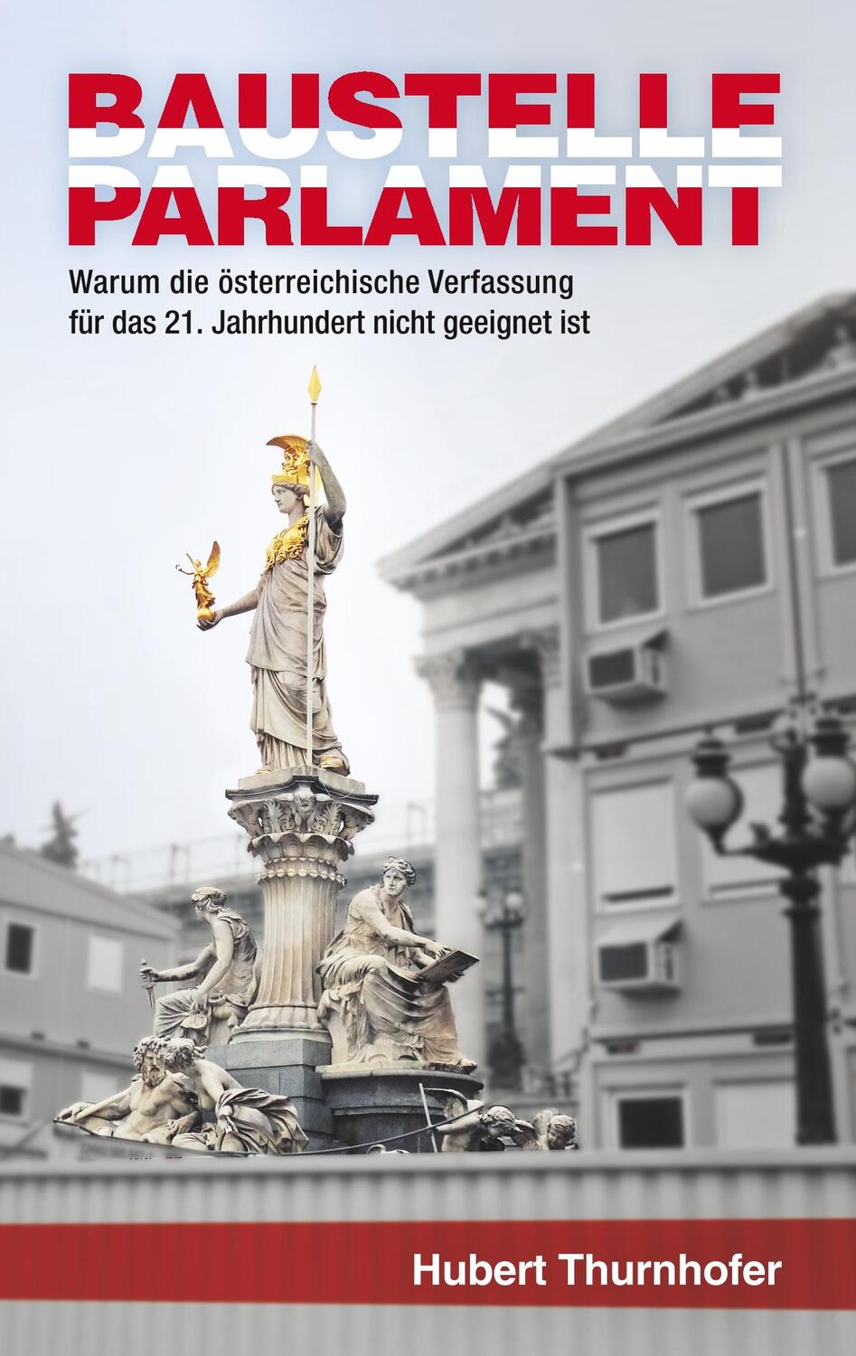 Cover: 9783750441576 | Baustelle Parlament | Hubert Thurnhofer | Taschenbuch