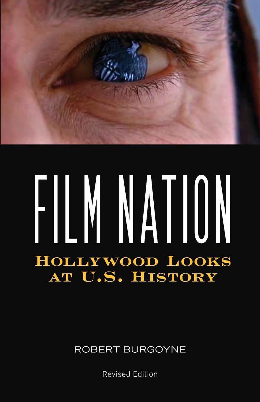 Cover: 9780816642922 | Film Nation | Hollywood Looks at U.S. History, Revised Edition | Buch